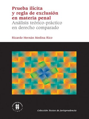 cover image of Prueba ilícita y regla de exclusión en materia penal